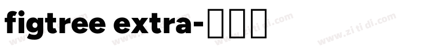 figtree extra字体转换